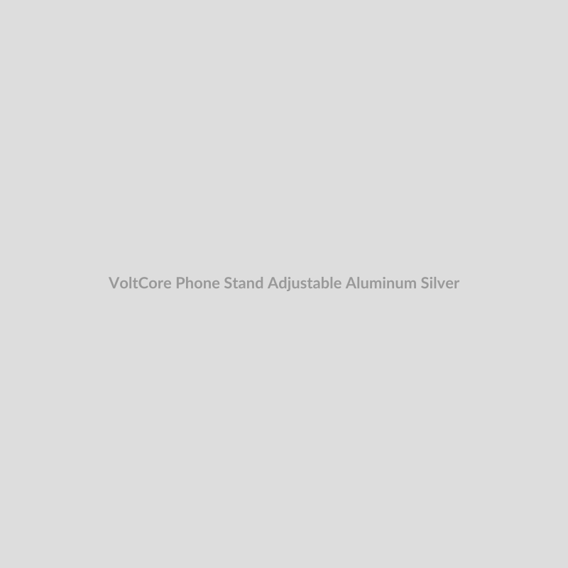 VoltCore Phone Stand for Adjustable - Aluminum Silver