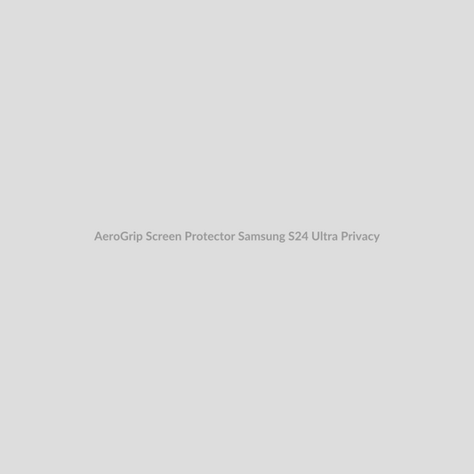 AeroGrip Screen Protector for Samsung S24 Ultra - Privacy