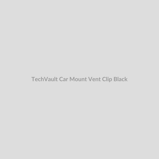 TechVault Car Mount for Vent Clip - Black